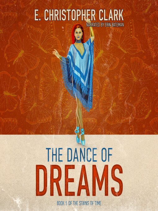 Title details for The Dance of Dreams by E. Christopher Clark - Wait list